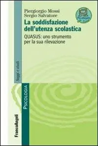 La soddisfazione dell‘utenza scolastica. Quasus uno strumento per la sua rilevazione Betaalbaar