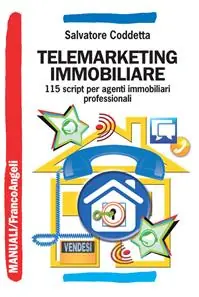 Telemarketing immobiliare. 115 script per agenti immobiliari professionali Weekendaanbieding