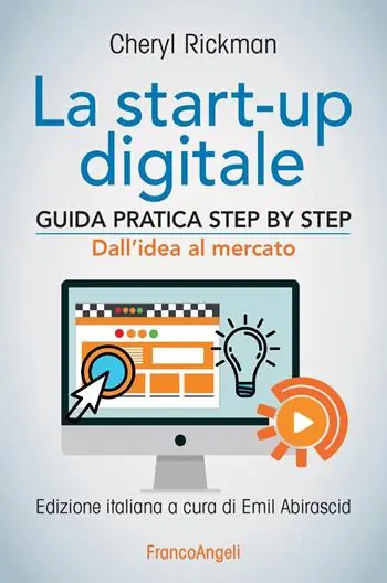 Premium La start-up digitale. Guida pratica step by step. Dall‘idea al mercato per il successo dall‘idea all‘exit