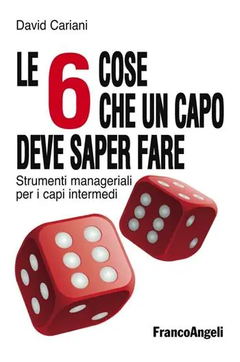 Le 6 cose che un capo deve saper fare. Strumenti manageriali per i capi intermedi Korting