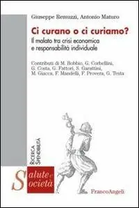Merkproduct Ci curano o ci curiamo? Il malato tra crisi economica e responsabilità individuale