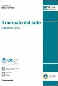 Rechtstreeks Van De Fabrikant Il mercato del latte. Rapporto 2012