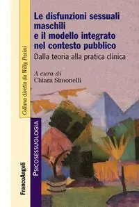 Le disfunzioni sessuali maschili e il modello integrato nel contesto pubblico. Dalla teoria alla pratica clinica Fabrieksprijs