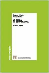 Weekendaanbieding La terra in cooperativa. Il caso Gaia