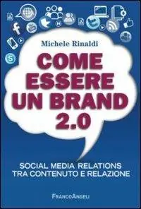 Superprijs Come essere un brand 2.0. Social media relations tra contenuto e relazione