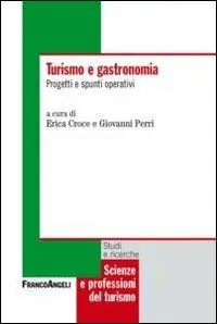 Turismo e gastronomia. Progetti e spunti operativi Weekendaanbieding
