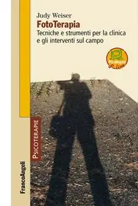 Beperkte Voorraad Fototerapia. Tecniche e strumenti per la clinica e gli interventi sul campo. Con espansione online