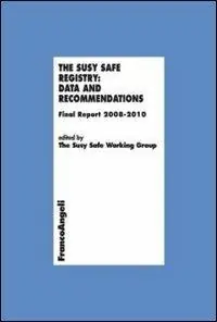 Beperkt Aanbod The Susy Safe registry data and recommendations. Final Report 2008-2010