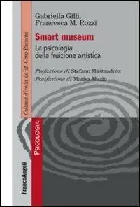 Gratis Retour Smart museum. La psicologia della fruizione artistica