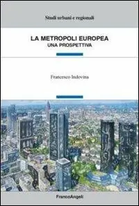 La metropoli europea. Una prospettiva Direct Beschikbaar