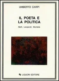 Exclusieve Aanbieding Il poeta e la politica. Belli, Leopardi, Montale