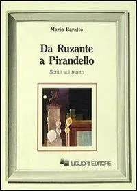 Da Ruzante a Pirandello. Scritti sul teatro Laatste Kans