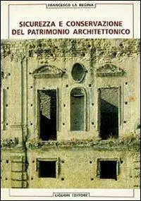 Weekendaanbieding Sicurezza e conservazione del patrimonio architettonico