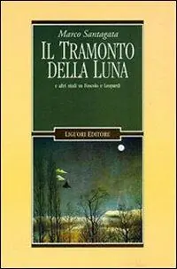 Dagaanbieding Il tramonto della luna e altri studi su Foscolo e Leopardi