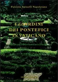 I giardini dei pontefici in Vaticano Lage Prijs