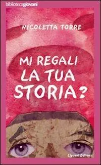... Mi regali la tua storia? Nieuw
