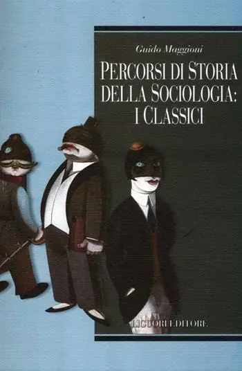 Percorsi di storia della sociologia i classici Gratis Retour