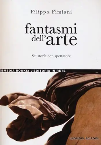 Fantasmi dell‘arte. Sei storie con spettatore Tijdelijk Beschikbaar