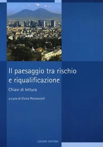 Actieprijs Il paesaggio tra rischio e riqualificazione. Chiavi di lettura