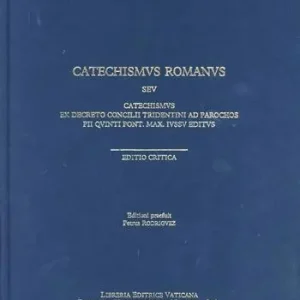 Catechismus romanus seu catechismus ex decreto Concilii Tridentini ad parochos Pii V pont. Max. Iussu editus Uitverkoop