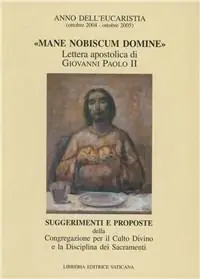 «Mane nobiscum Domine». Lettera apostolica di Giovanni Paolo II Express Levering