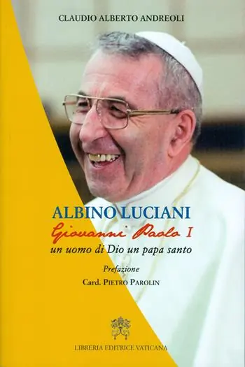 Albino Luciani. Giovanni Paolo I un uomo di Dio un papa santo Aanbieding