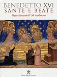 Sante e beate. Figure femminili nel medioevo Gereduceerde Prijs