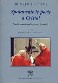 Spalancate le porte a Cristo. Meditazioni su Giovanni Paolo II Flitsaanbieding