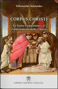Corpus Christi. La santa comunione e il rinnovamento della Chiesa Gratis Retour