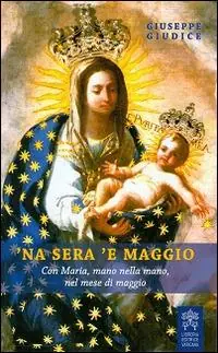 ‘Na sera ‘e maggio. Con Maria, mano nella mano, nel mese di maggio Koop Vandaag