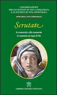 Scrutate. Ai consacrati e alle consacrate in cammino sui segni di Dio Shop Nu