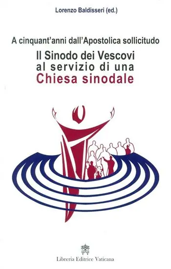 Lage Kosten Il Sinodo dei vescovi al servizio di una Chiesa sinodale. A cinquant‘anni dall‘Apostolica sollicitudo
