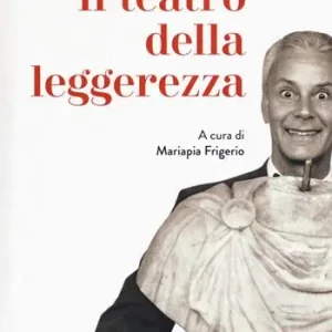 Il teatro della leggerezza. Libretti di sala Exclusieve Aanbieding