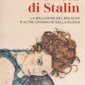 Actieprijs Le rose di Stalin. La ballerina del Bolscioi e altre cronache dalla Russia