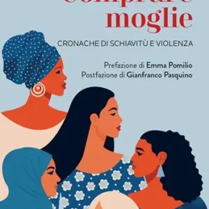Comprare moglie. Cronache di schiavitù e violenza Gratis Retour