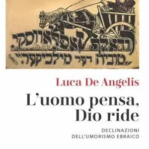 Bestel Nu L‘uomo pensa, Dio ride. Declinazioni dell‘umorismo ebraico