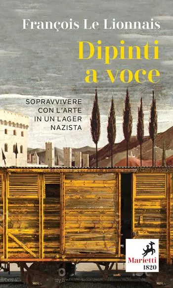 Must-Have Dipinti a voce. Sopravvivere con l‘arte in un lager nazista