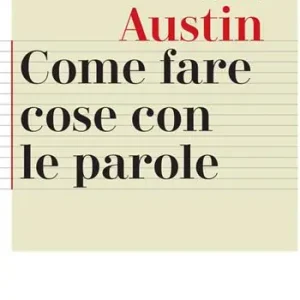 Laatste Versie Come fare cose con le parole