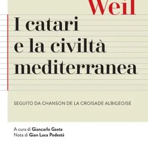 Finale Uitverkoop I Catari e la civiltà mediterranea - Seguito da Chanson de la croisade albigeoise