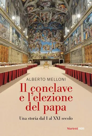 Il Conclave e l‘elezione del papa. Una storia dal I al XXI secolo Hete Deal