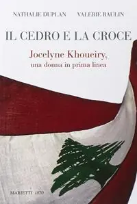 Il cedro e la croce. Jocelyne Khoueiry, una donna in prima linea Korting
