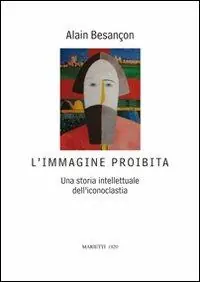 L‘immagine proibita. Una storia intellettuale dell‘iconoclastia Veilige Betaling