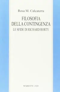 Filosofia della contingenza. Le sfide di Richard Rorty Exclusieve Aanbieding