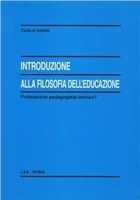 Tijdelijk Beschikbaar Introduzione alla filosofia dell‘educazione. Professione pedagogista teorico?