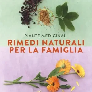 Piante medicinali. Rimedi naturali per la famiglia Tijdelijk Beschikbaar