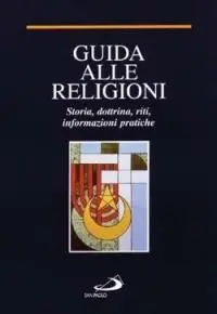 Guida alle religioni. Storia, dottrina, riti, informazioni pratiche Dagaanbieding