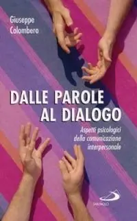 Goedkoop Dalle parole al dialogo. Aspetti psicologici della comunicazione interpersonale