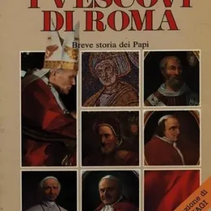 Flitsaanbieding I vescovi di Roma. Breve storia dei papi